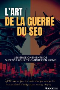 livre L'Art de la Guerre du SEO: Les enseignements de Sun Tsu pour triompher en ligne